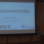 Ponencia "Participación y gestión en áreas protegidas: El caso del turismo indígena guna"