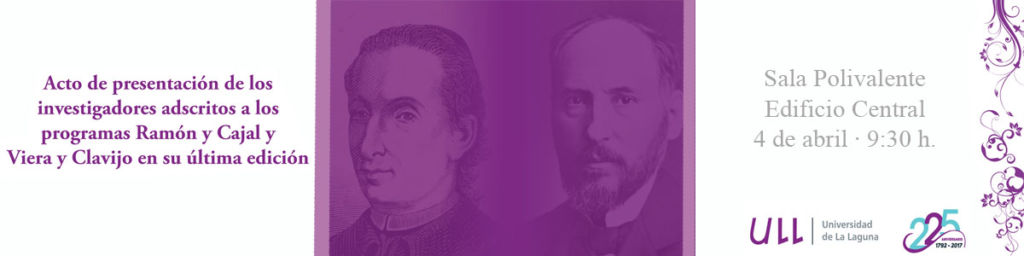 Presentación de los investigadores adscritos a los programas Ramón y Cajal y Viera y Clavijo en su última edición.