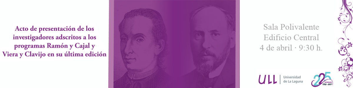 Presentación de los investigadores adscritos a los programas Ramón y Cajal y Viera y Clavijo en su última edición.