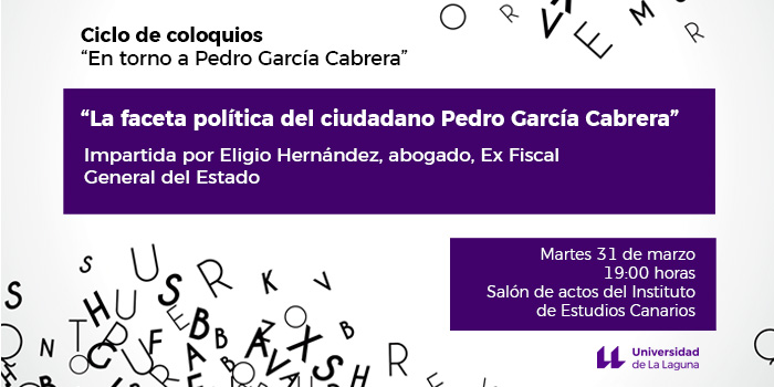 Ciclo de coloquios: «La faceta política del ciudadano Pedro García Cabrera»