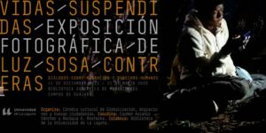 Exposición Vidas Suspendidas