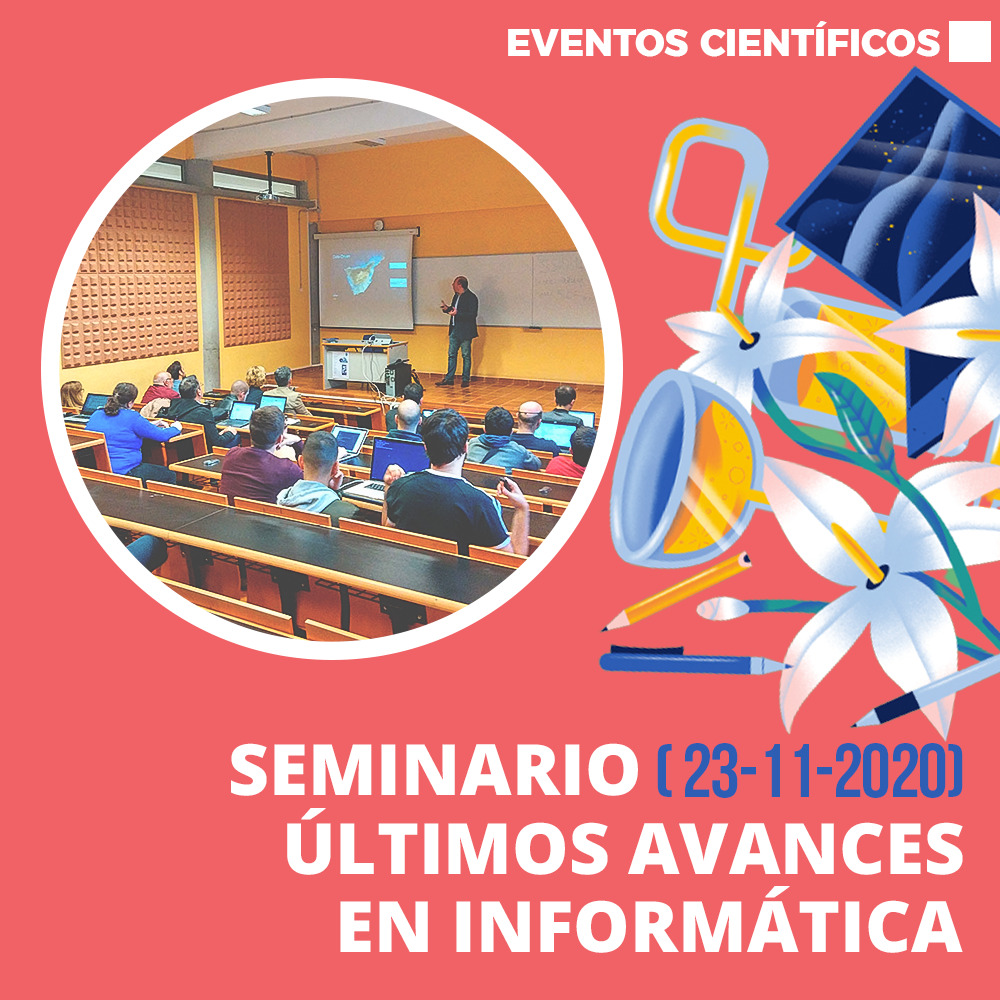 [Eventos Científicos] Seminario últimos avances en informática 1000x1000 1000x1000