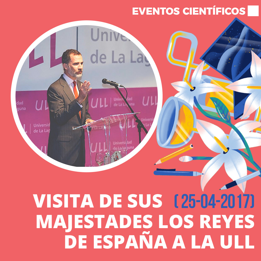 [Eventos Científicos] Visita de sus Majestades Los Reyes de España a la ULL 1000x1000