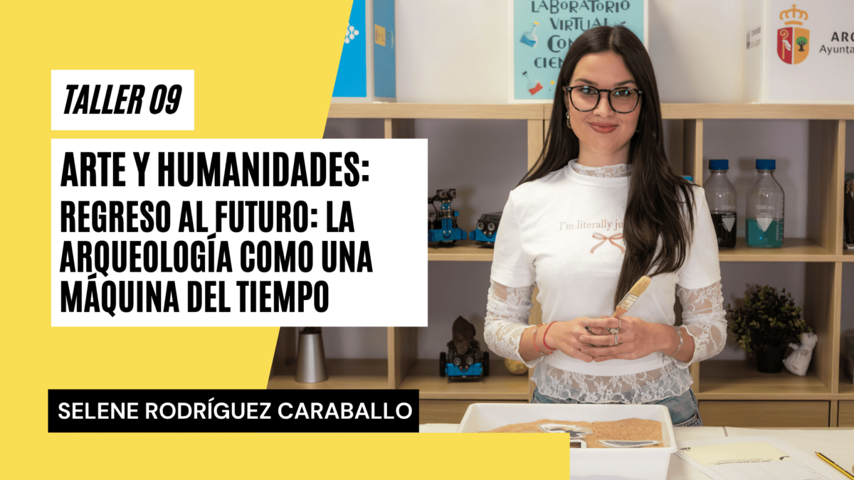 Taller 09. Artes y humanidades_ Regreso al futuro_ la arqueología como una máquina del tiempo