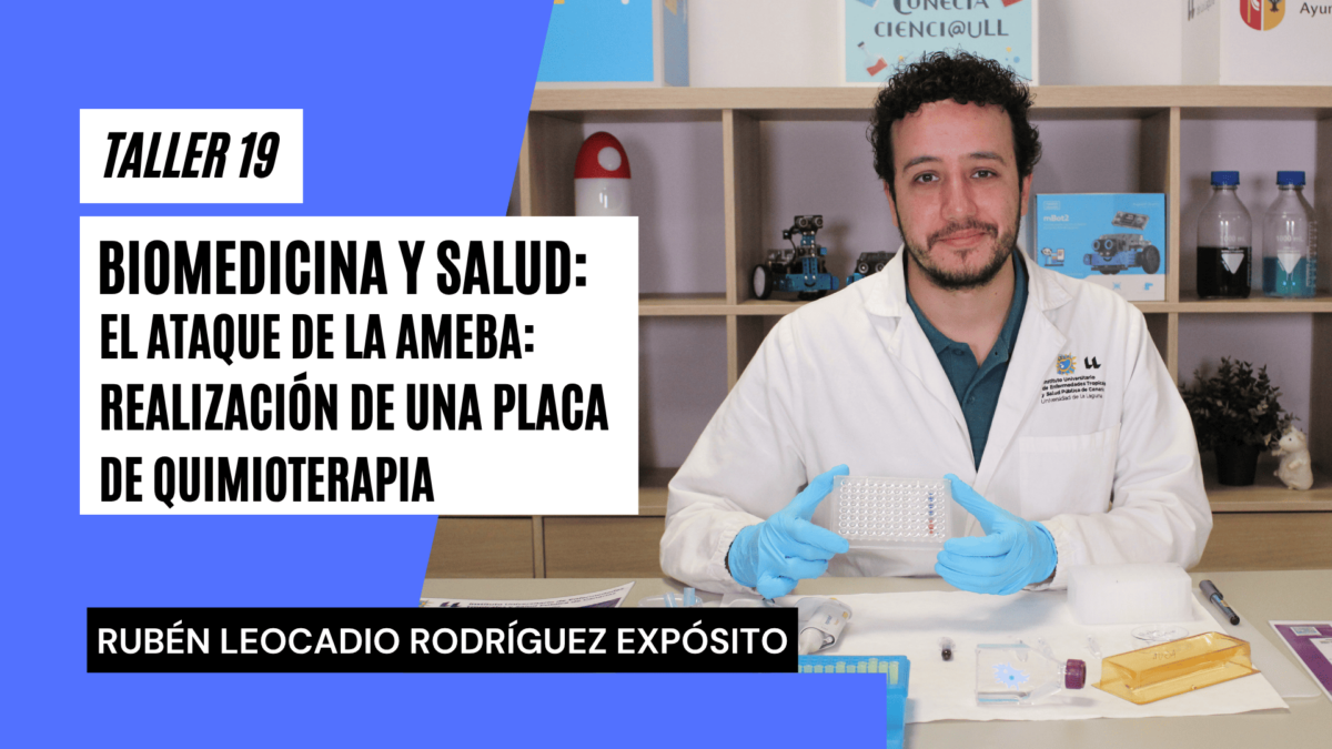 Taller 19. Biomedicina y Salud. Al ataque de la ameba Realización de una placa de Quimioterapia