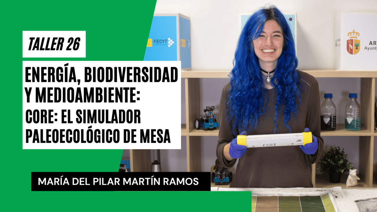 Taller 26. Energía, biodiversidad y medioambiente. CORE El simulador paleoecológico de mesa
